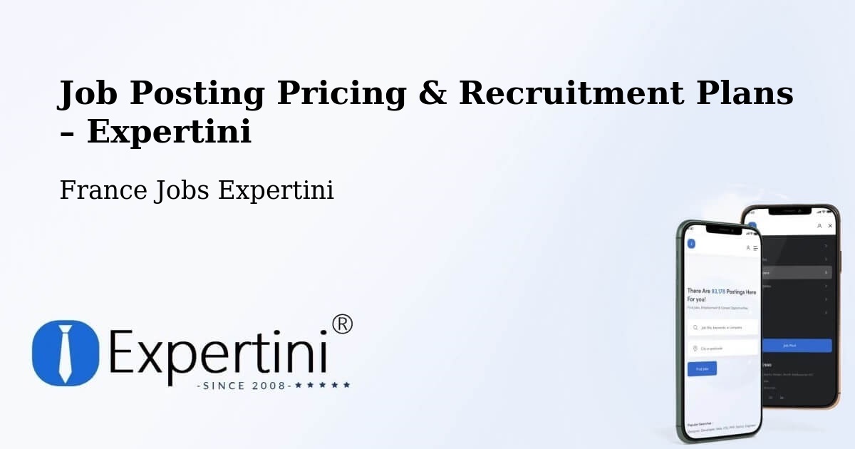 Job Posting Pricing & Recruitment Plans – Rouillac - Rouillac, France Jobs Expertini